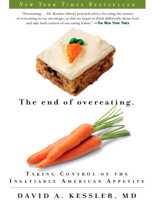 Title details for The End of Overeating by David A. Kessler - Available